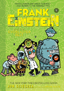 Frank Einstein and the Evoblaster Belt (Frank Einstein #4): Volume 4