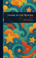 Frank in the Woods