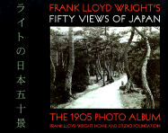 Frank Lloyd Wright's Fifty Views of Japan: The 1905 Photograph Album