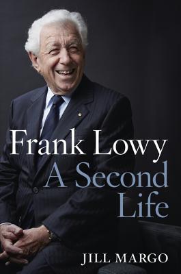 Frank Lowy: A Second Life - Margo, Jill