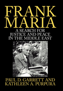 Frank Maria: A Search for Justice and Peace in the Middle East