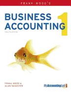 Frank Wood's Business Accounting V. 1