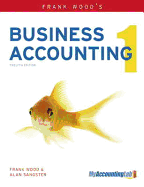 Frank Wood's Business Accounting V. 1 - Sangster, Alan