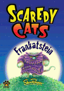 Frankatstein - Scaredy Cats