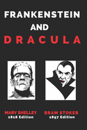 Frankenstein and Dracula: Unabridged