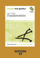 Frankenstein: Insight Text Guide