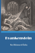 Frankenstein / Mary Shelley