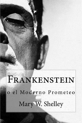 Frankenstein: o el moderno Prometeo - Bibliophile Pro (Editor), and Shelley, Mary W