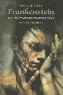 Frankenstein - Or, the Modern Prometheus