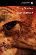 Frankenstein: Or, the Modern Prometheus