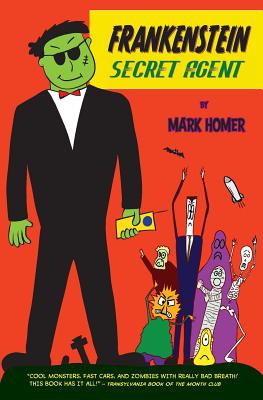 Frankenstein Secret Agent - Homer, Mark