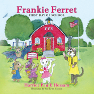 Frankie Ferret: First Day of School