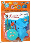 Frankie & Friends: Bath Buddies