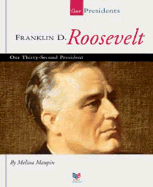 Franklin D. Roosevelt: Our Thirty-Second President