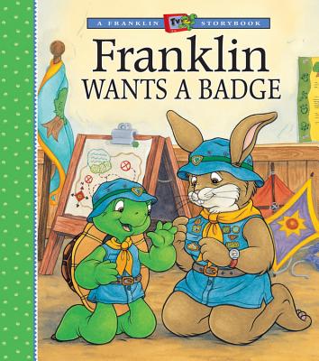 Franklin Wants a Badge - Jennings, Sharon (Adapted by), and Sinkner, Alice (Adapted by), and Sisic, Jelena (Adapted by)