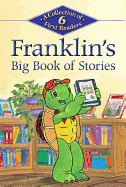 Franklin's Big Book of Stories
