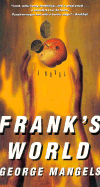 Frank's World - Mangels, George