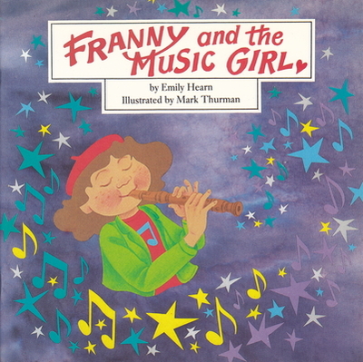 Franny and the Music Girl - Hearn, Emily