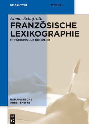Franzsische Lexikographie: Einf?hrung und ?berblick - Schafroth, Elmar