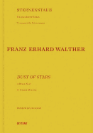 Franz Erhard Walther: Dust of Stars. A Drawn Novel. 71 Selected Memories