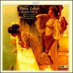 Franz Lehr: Lieder Vol. 2