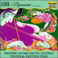 Franz Lehr: Paganini - Deborah Riedel (soprano); English Chamber Orchestra (chamber ensemble); Jerry Hadley (tenor); Lynton Atkinson (tenor);...