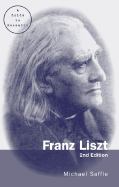 Franz Liszt: A Research and Information Guide