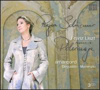 Franz Liszt: Annes de Plerinage - Amarcord; Ragna Schirmer (piano)
