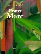 Franz Marc: Art & Design - Rosenthal, Mark