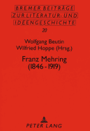 Franz Mehring (1846-1919): Beitraege Der Tagung Vom 8. Bis 9. November 1996 in Hamburg Anlae?lich Seines 150. Geburtstags