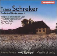 Franz Schreker: Orchestral Works, Vol. 2 - Katarina Karnus (mezzo-soprano); BBC Philharmonic Orchestra; Vassily Sinaisky (conductor)
