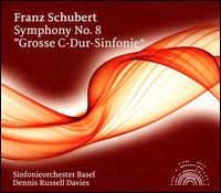 Franz Schubert: Grosse C-Dur-Sinfonie - Sinfonieorchester Basel; Dennis Russell Davies (conductor)