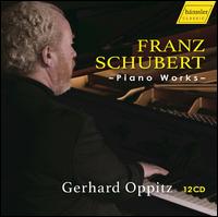 Franz Schubert: Piano Works - Gerhard Oppitz (piano)