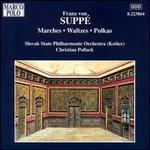 Franz von Supp: Marches, Waltzes, Polkas - Christian Pollack (conductor)