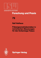 Frasergeometriekorrektur in Numerischen Steuerungen Fur Das Funfachsige Frasen