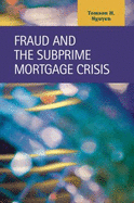 Fraud and the Subprime Mortgage Crisis