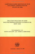 Frauen-Fragen in Der Deutschsprachigen Literatur Seit 1945