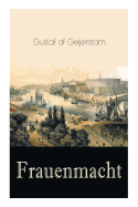 Frauenmacht (Vollst?ndige Deutsche Ausgabe)