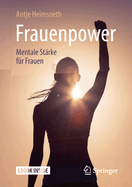 Frauenpower: Mentale Strke Fr Frauen