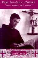 Fray Angelico Chavez: Poet, Priest, and Artist