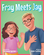 Fray Meets Jay