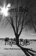 Frayed Edges - A Mary O'Reilly Paranormal Mystery (Book 17)