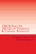 FRCR Part 2A, MCQs on Thoracic & Cardiac Radiology