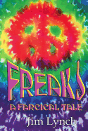 Freaks -- A Farcical Tale - Lynch, Jim