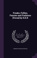 Freaks, Follies, Fancies and Fashions [Verse] by H.E.R