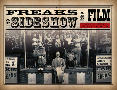 Freaks of Sideshow and Film - Brett, Mary, and Gould, Stevan