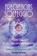 Frecuencias Solfeggio: El Poder Sanador de las Frecuencias Sagradas