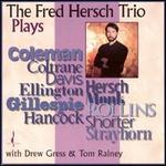 Fred Hersch Trio Plays...