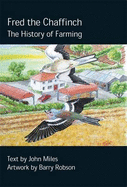 Fred the Chaffinch: The History of Farming