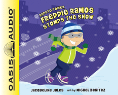 Freddie Ramos Stomps the Snow (Library Edition): Volume 5